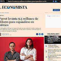 Parrot levanta 9.5 millones de dlares para expandirse en Mxico